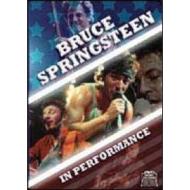 Bruce Springsteen. In Performance