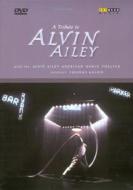 Alvin Ailey. A Tribute To Alvin Ailey