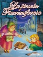 La Piccola Fiammiferaia La Piccola Fiammiferaia