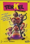 Terkel In Trouble
