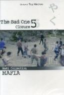The Bad One 5. Closure