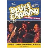 Ruf's Blues Caravan. 2008. Deborah Coleman, Candye Kane, Dani Wilde