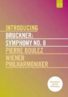Anton Bruckner. Symphony No. 8. Introducing