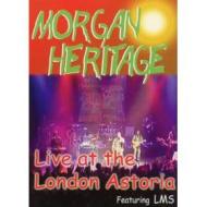 Morgan Heritage. Live At London Astoria