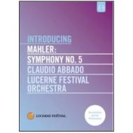 Gustav Mahler. Symphony No. 5. Introducing