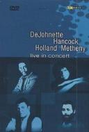 DeJohnette-Hancock-Holland-Metheny. Live In Concert