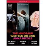 The Royal Opera. The Minotaur. Written On Skin. Anna Nicole (4 Blu-ray)