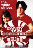 The White Stripes. Candy Coloured Blues