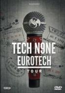 Tech N9Ne - Eurotech Tour