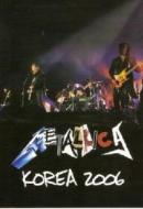 Metallica - Korea 2006