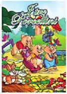La Magia Delle Fiabe - I Tre Porcellini