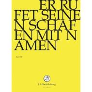 Johann Sebastian Bach  - Er Rufet Seinen Schafen Mit Namen