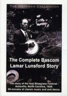 Bascom Lamar Lunsford. Complete Story