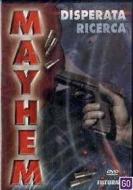 Mayhem - Disperata Ricerca