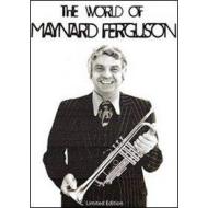 Maynard Ferguson. The World of Maynard Ferguson