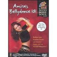 Amira's Bellydance 101. Mind, Body & Soul
