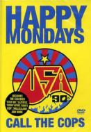 Happy Mondays. Usa '90s: Call the Cops