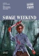 Savage Weekend (Opium Visions) (Lingua Originale)