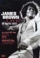 James Brown. Live in Santa Cruz