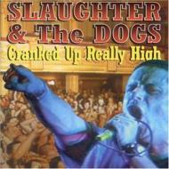Slaughter & The Dogs. Cranked Up Really High In Blackpool 1996