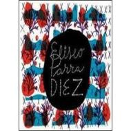 Eliseo Parra. Diez