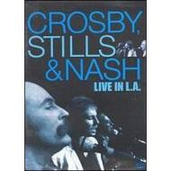 Crosby, Stills & Nash. Live in L.A.