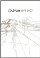 Coldplay - Live 2003