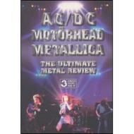 AC/DC, Motorhead, Metallica. The Ultimate Metal Review (3 Dvd)