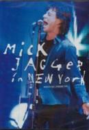 Mick Jagger. In New York