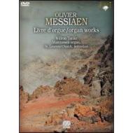 Olivier Messiaen. Livre d'orgue. Organ Works (2 Dvd)