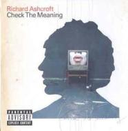 Richard Ashcroft. Check The Meaning (Single)