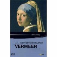 Jan Vermeer. Light, Love and Silence