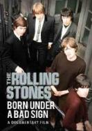 The Rolling Stones. Born Under a Bad Sign