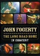 John Fogerty. The Long Road Home. In Concert