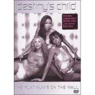 Destiny's Child. The Platinum's on the Wall