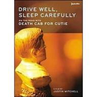 Death Cab For Cutie. Drive Well, Sleep Carefully. On The Road With