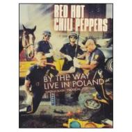 Red Hot Chili Peppers. By The Way. Live In Poland