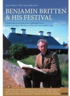 Benjamin Britten - Benjamin Britten & His Festival