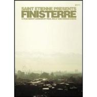 Finisterre. Saint Etienne Presents