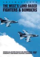 The Wests Landbase Fighters And Bombers v