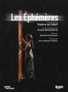 Les Ephemeres (Ariane Mnouchkine) (4 Dvd)