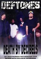 Deftones. Death By Decibel
