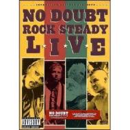 No Doubt. Rock Steady Live