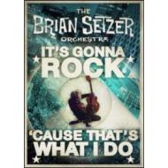 The Brian Setzer Orchestra. It's Gonna Rock 'Cause That's What I do