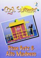 Stan Getz / Alto Madness - Cool Summer Jazz