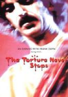 Frank Zappa. The Torture Never Stops