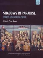 Shadows in Paradise. Hitler's Exiles in Hollywood