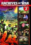 Archives Of War: Rare World War Ii Documentaries 2 [Edizione : Stati Uniti]