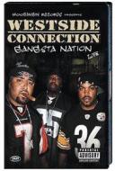 Westside Connection - Gangsta Nation Live