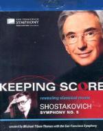Dmitri Shostakovich. Sinfonia n. 5. Keeping Score (Blu-ray)